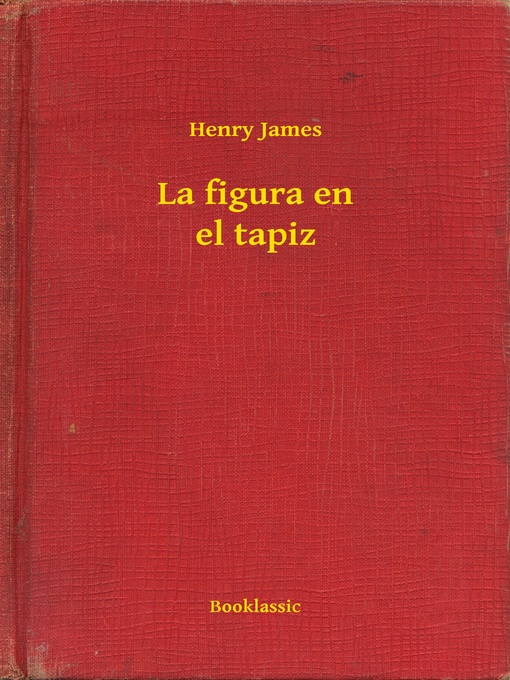 Title details for La figura en el tapiz by Henry James - Available